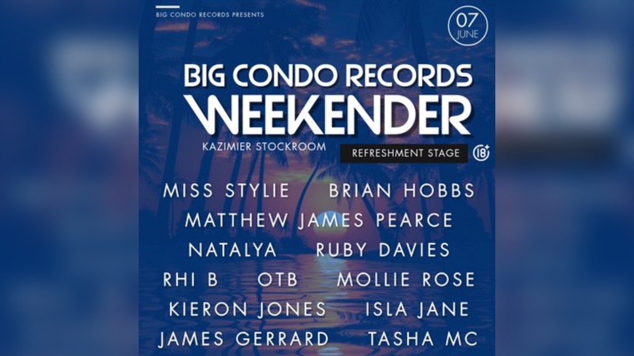 Big Condo Records Weekender Presents The Refreshment Stage