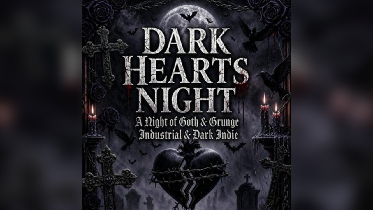 Goth Night - Dark Hearts Night