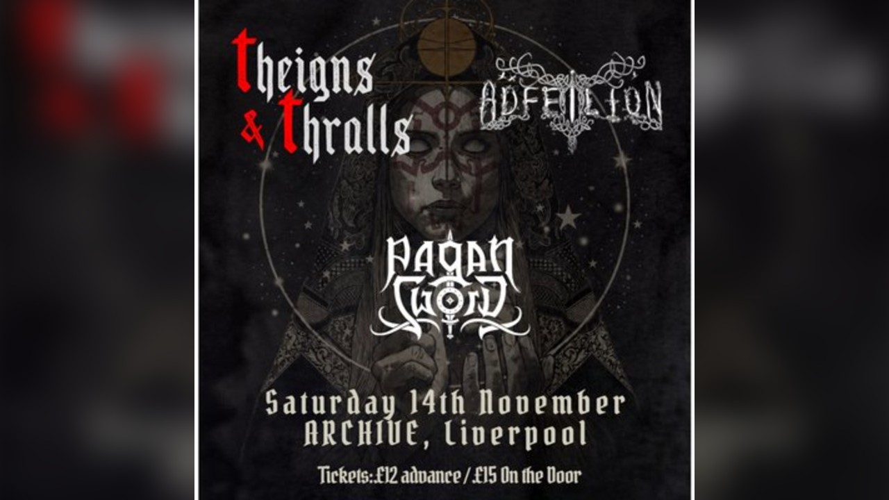 Theigns & Thralls, Adfeilion and Pagan Sword