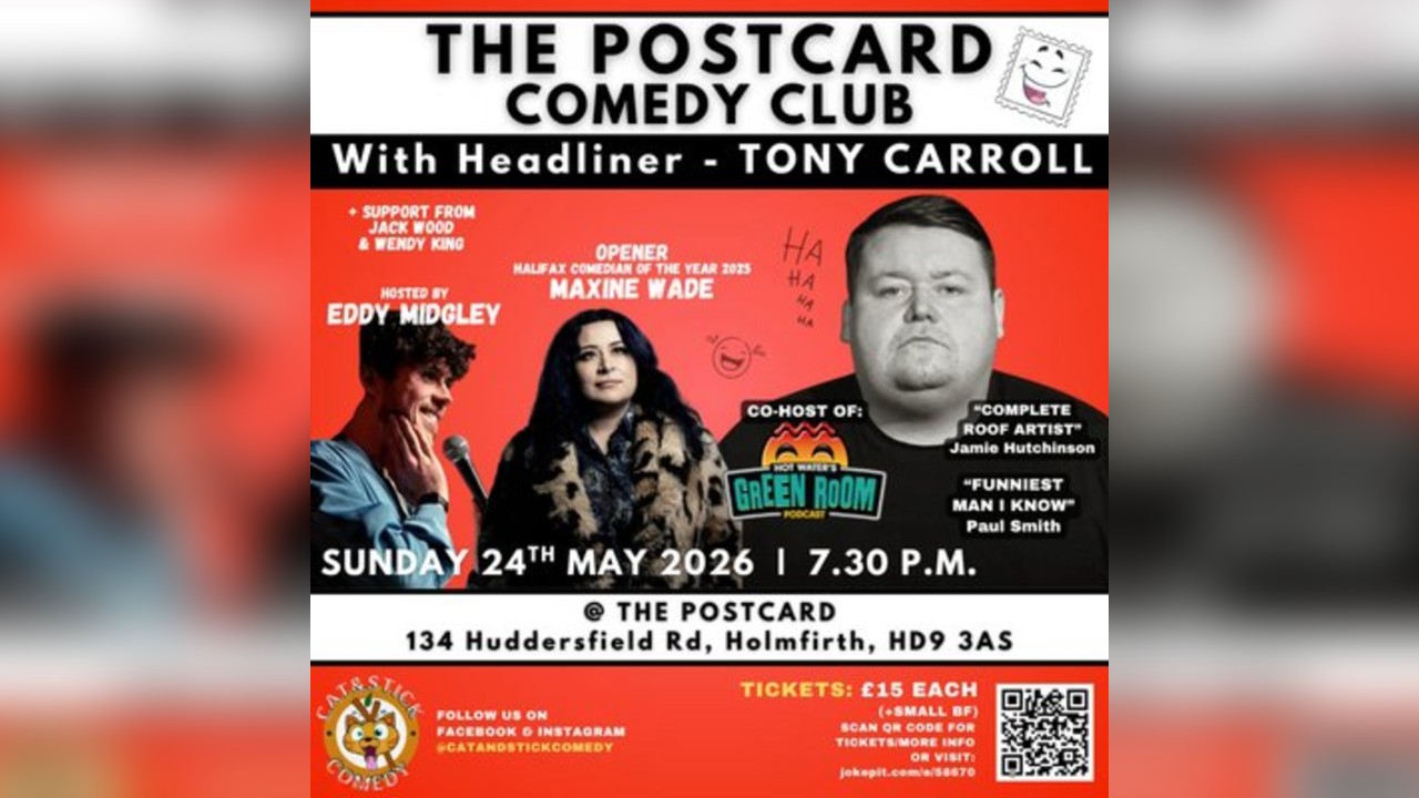 Tony Carroll @ The PostCard Holmfirth