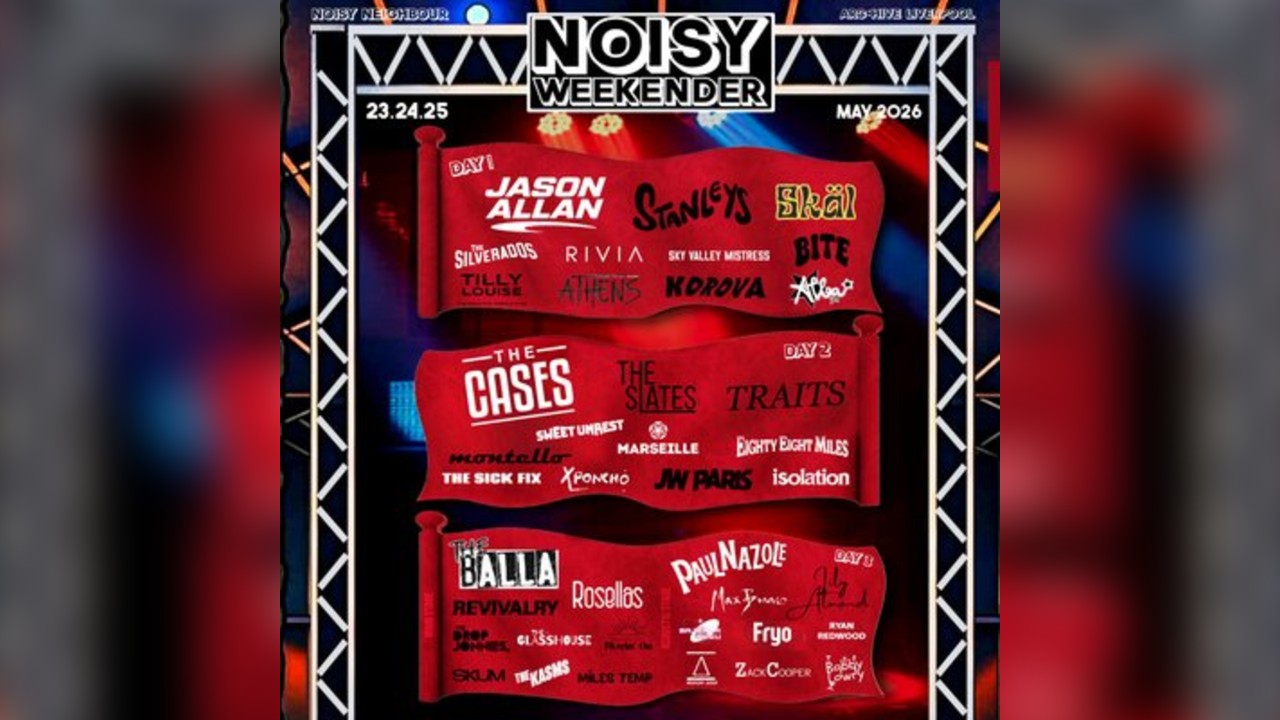 NOISY WEEKENDER (Liverpool)