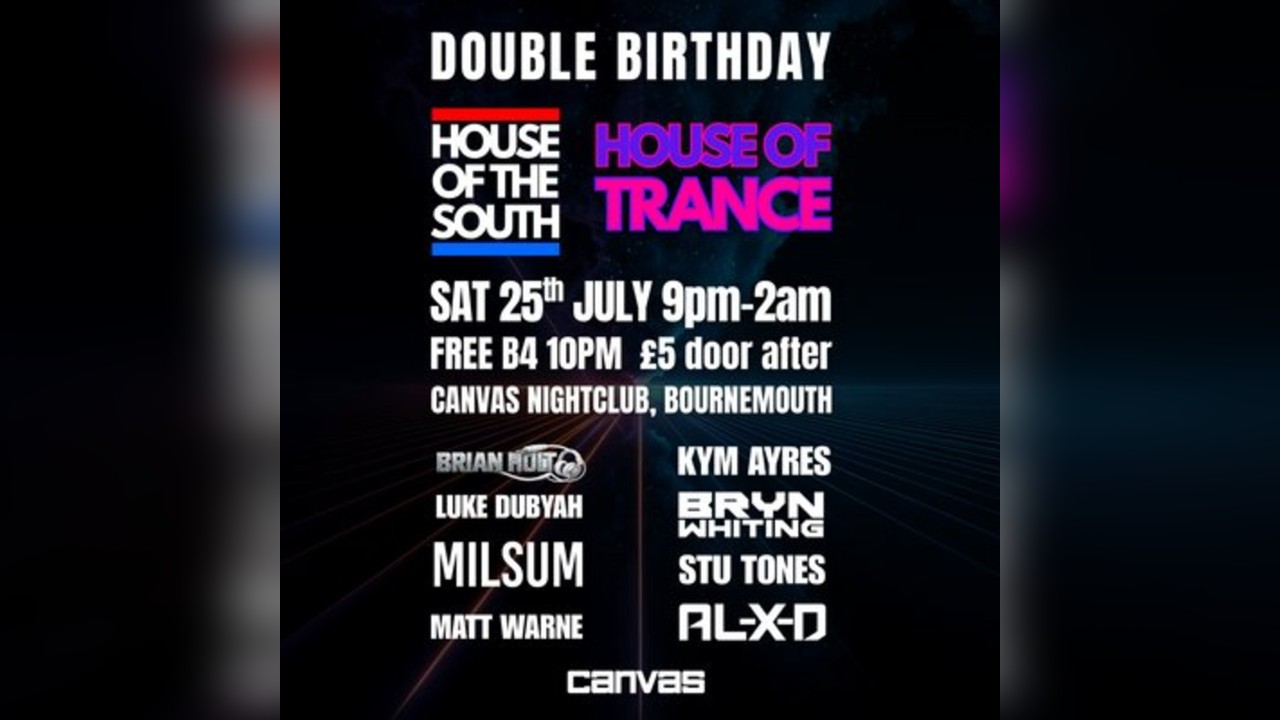 House of the South x House of Trance : DOUBLE BIRTHDAY SPECIAL