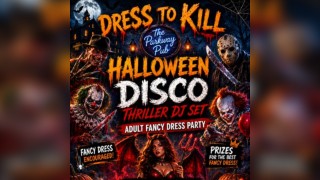 Dress to Kill - Adult Halloween Disco & Fancy Dress Party