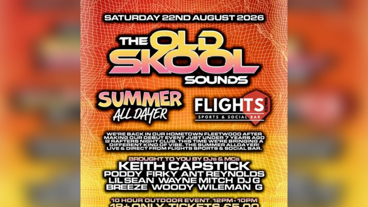 The Old Skool Sounds Summer All Dayer @ Flights