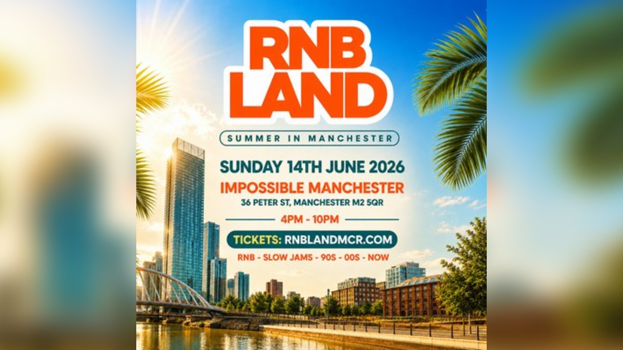 RNBLAND - Manchester's Biggest RnB Summer Day Party