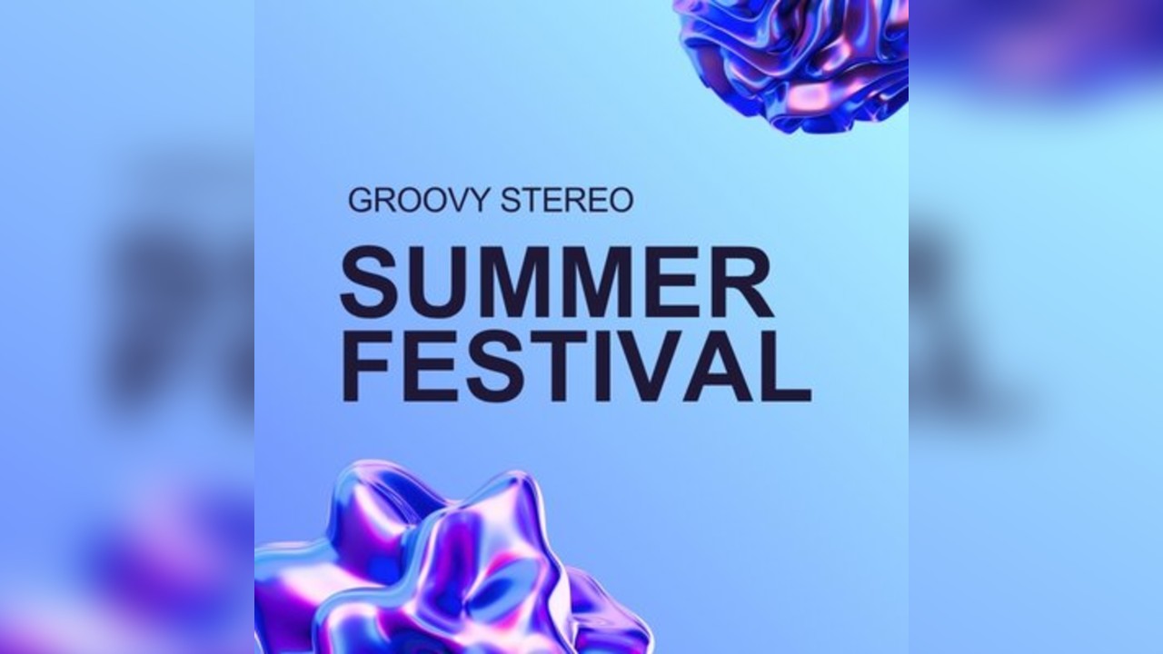 Groovy Stereo Summer Festival
