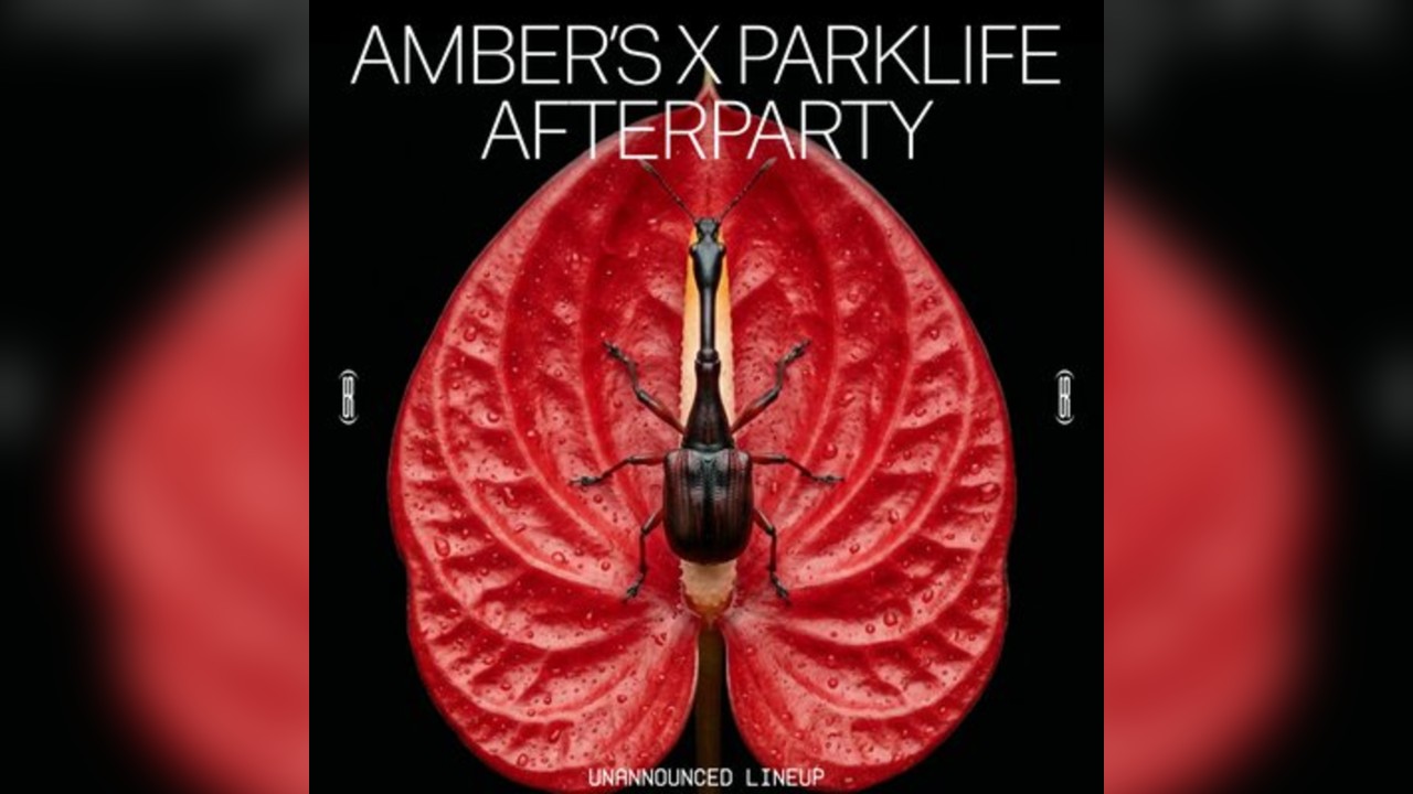 Amber's x WHP Records: Parklife Afterparty