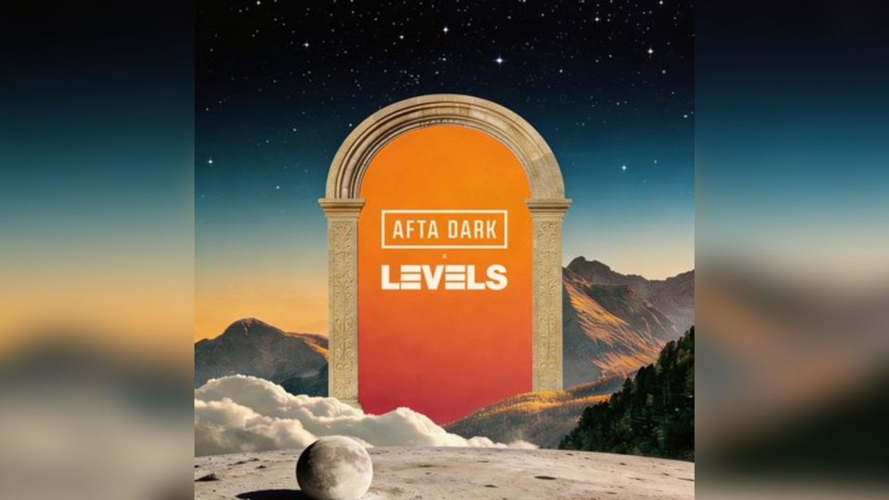 AFTA DARK x LEVELS (The Official Afterparty) - Sat 13th June