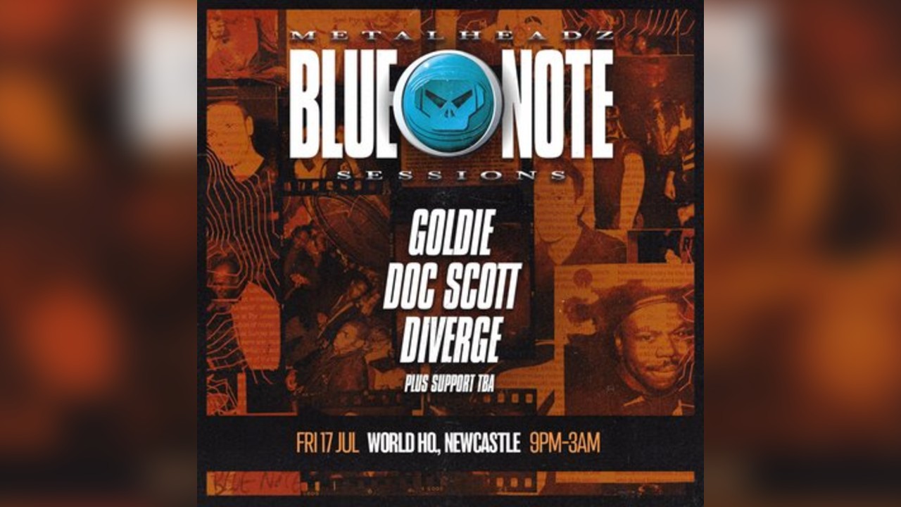 Metalheadz presents Blue Note Sessions - World HQ, Newcastle