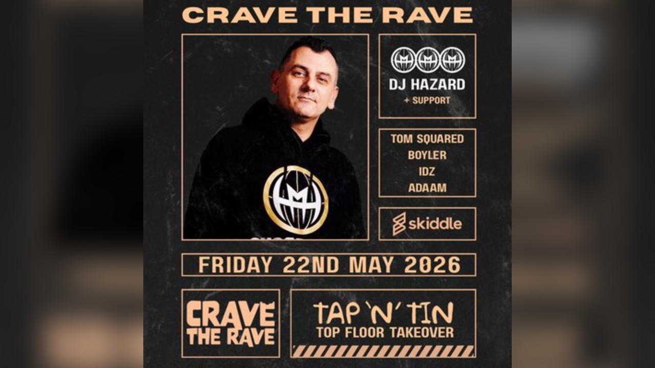 Crave The Rave presents: DJ HAZARD