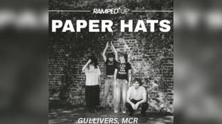 Paper Hats: Manchester Headline Show, Gullivers MCR