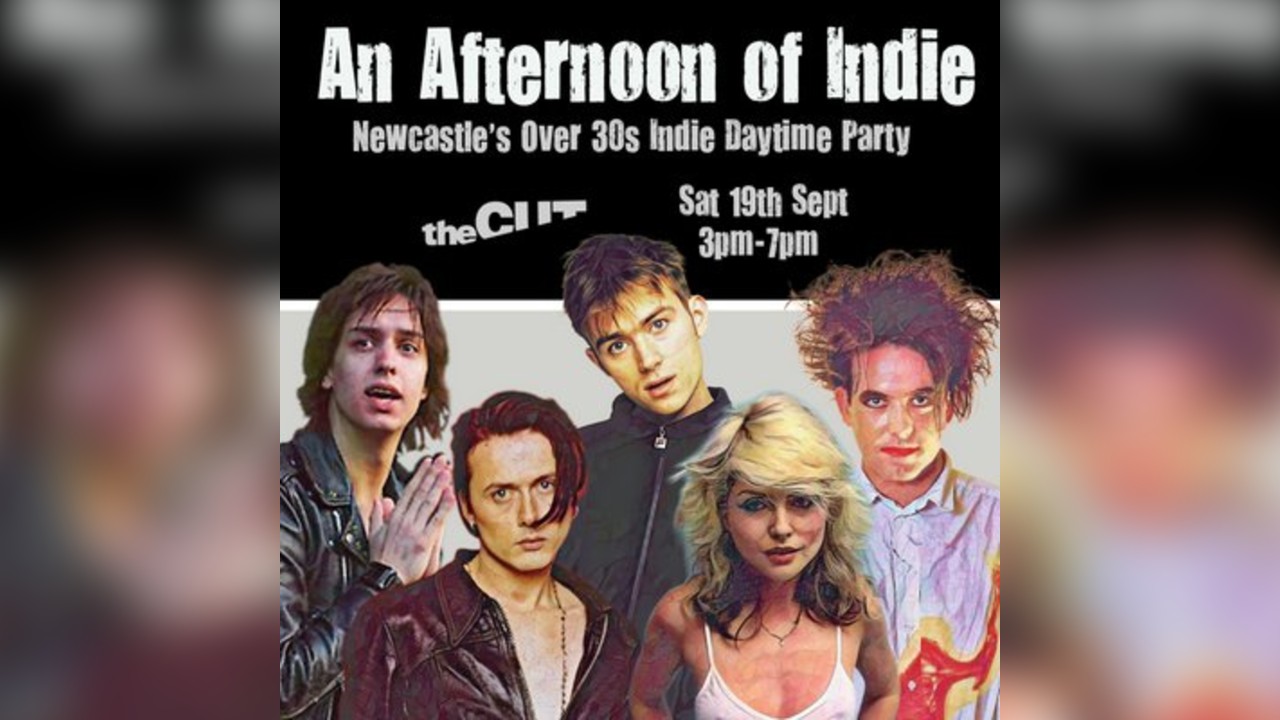 An Afternoon of Indie: NEWCASTLE (over 30s), 3pm-7pm
