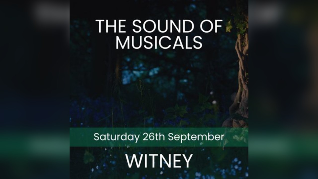 The Sound of Musicals - Witney