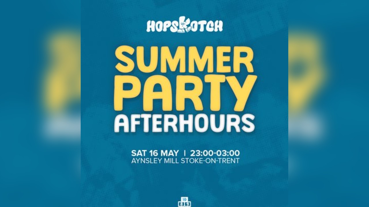 Hopskotch : Summer Party Afterhours