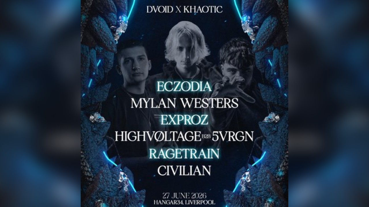 Dvoid x Khaotic: Eczodia, Exproz, Ragetrain & More