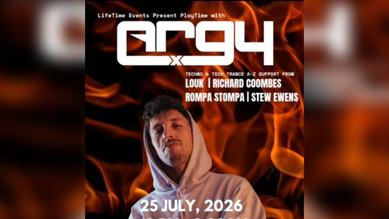 LifeTime Events present PlayTime with ARGY UK