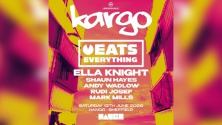 EATS EVERYTHING| Kargo at HANGR Sheffield LESS THAN 100 TICKETS