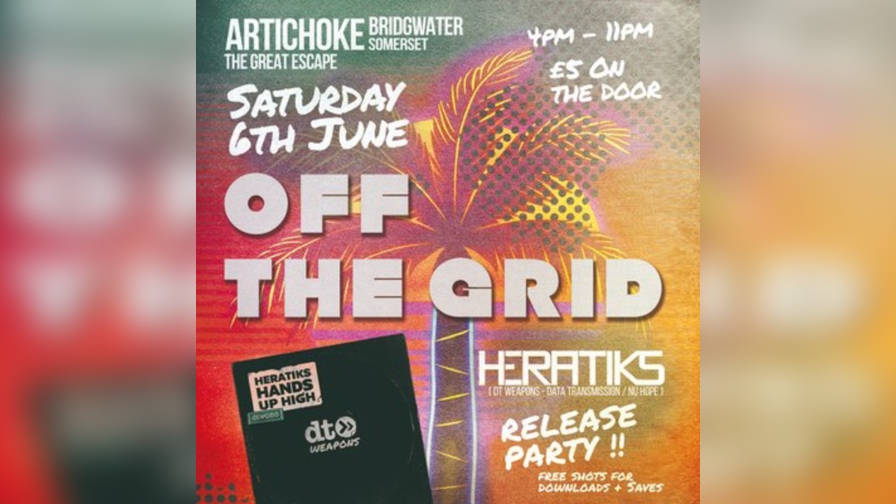 OFF THE GRID Day Party | Saturday 6th June | Bridgwater