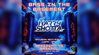 Bass in the basement -HARRY SHOTTA