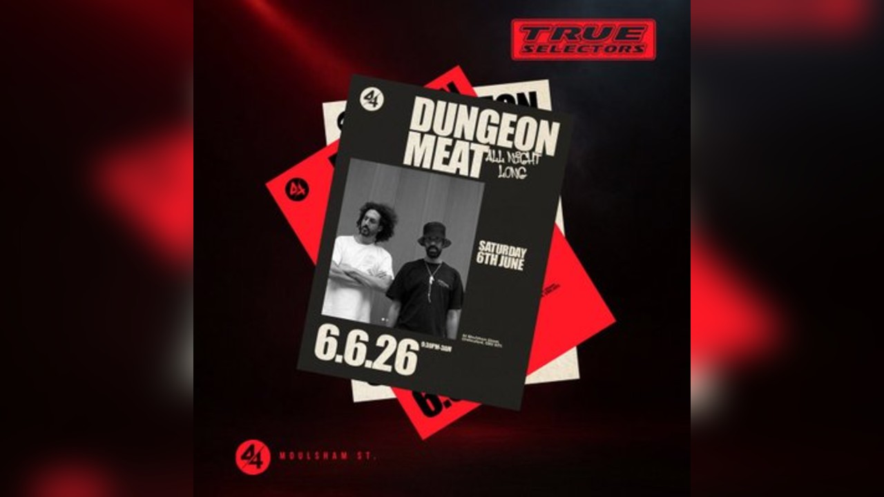 True Selectors present Dungeon Meat - ALL NIGHT LONG