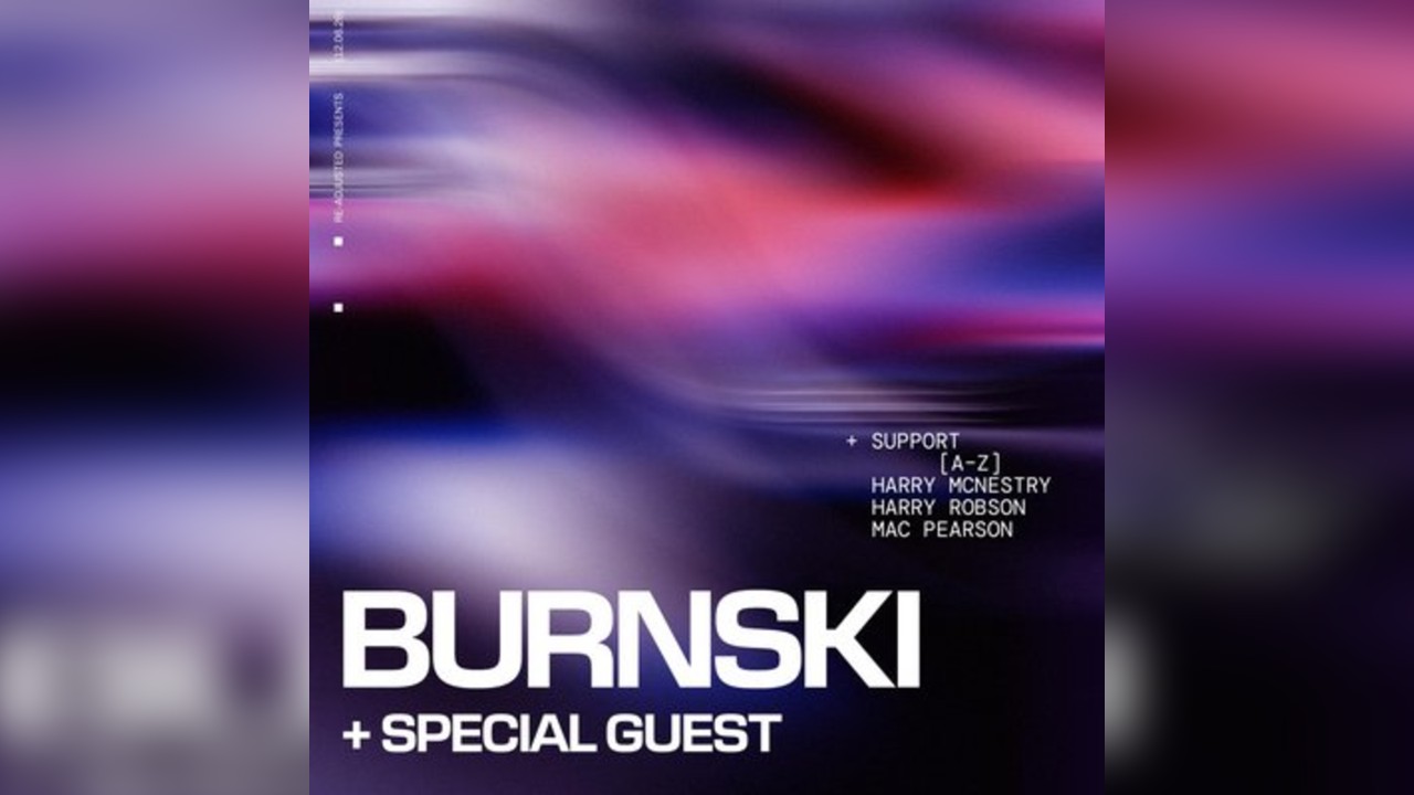 RE-ADJUSTED x Wav Presents Burnski + Special guest TBA