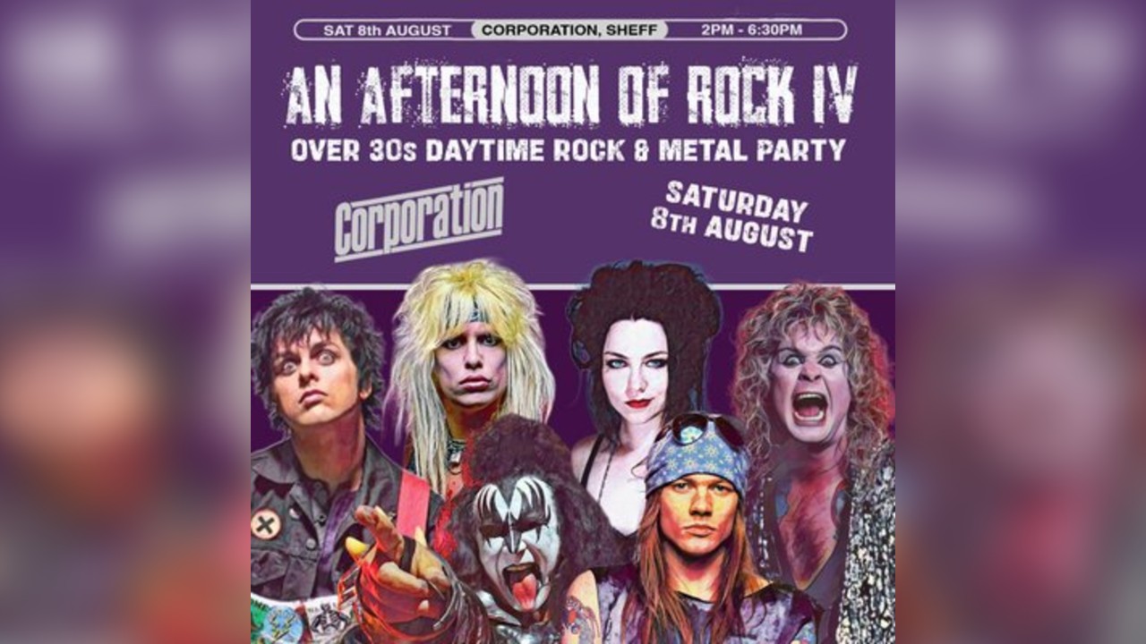 An Afternoon of Rock: SHEFFIELD (Over 30s Rock/Metal) 2pm-6:30pm