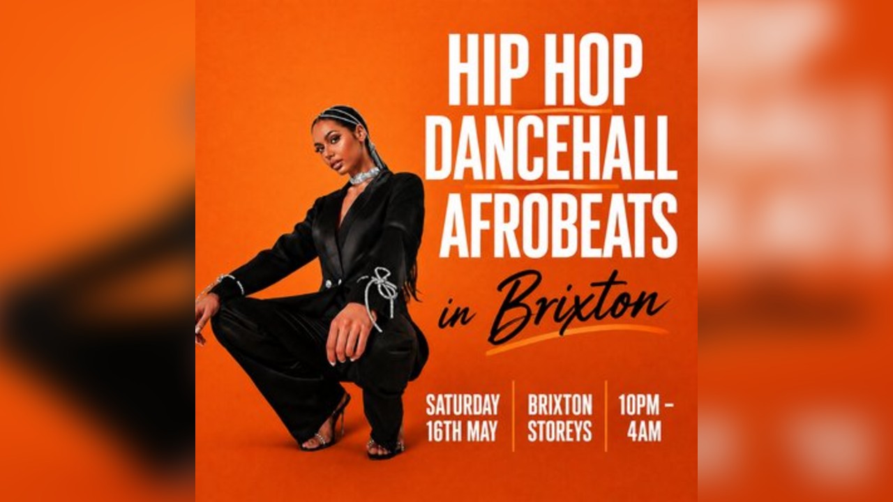 Hip Hop, Dancehall, Afrobeats In Brixton(£5 B4 12AM With Ticket)
