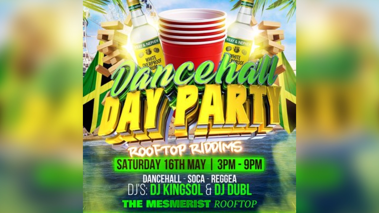 Dancehall Day Party at THE MESMERIST ROOFTOP|Brighton |16th May