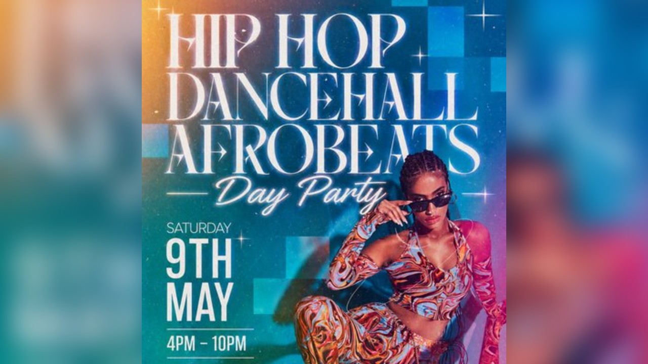 Hip Hop, Dancehall, Afrobeats Day Party (£5 B4 6PM With Ticket)