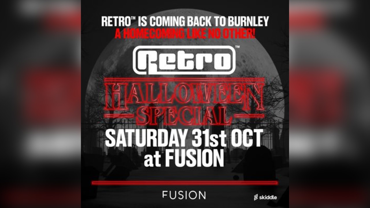 Retro Halloween Special @ Fusion Burnley