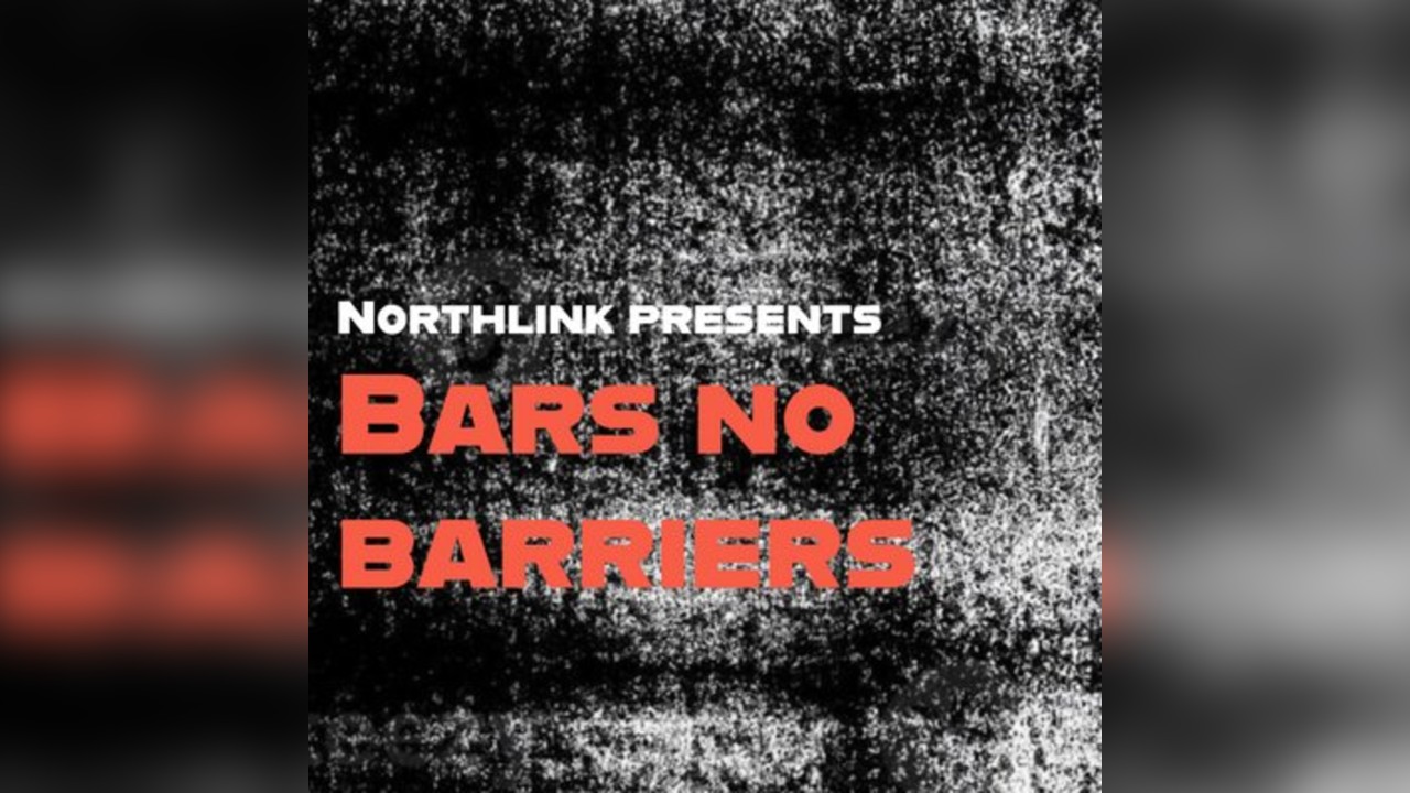 Northlink presents: Bars no Barriers