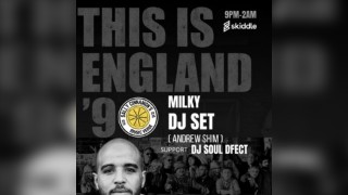 Milky this is England Dj Set
