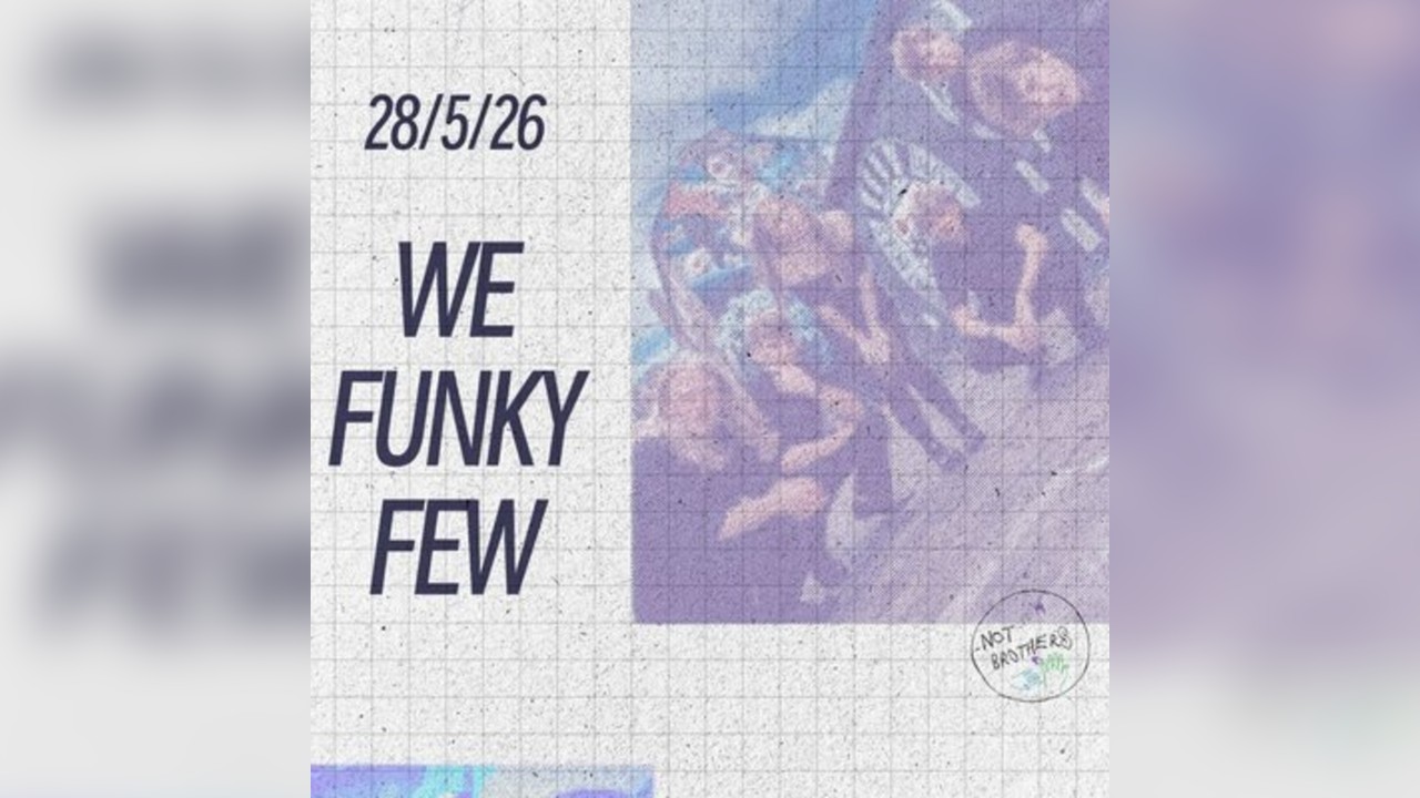 We Funky Few, Lyrical Inc & TBC