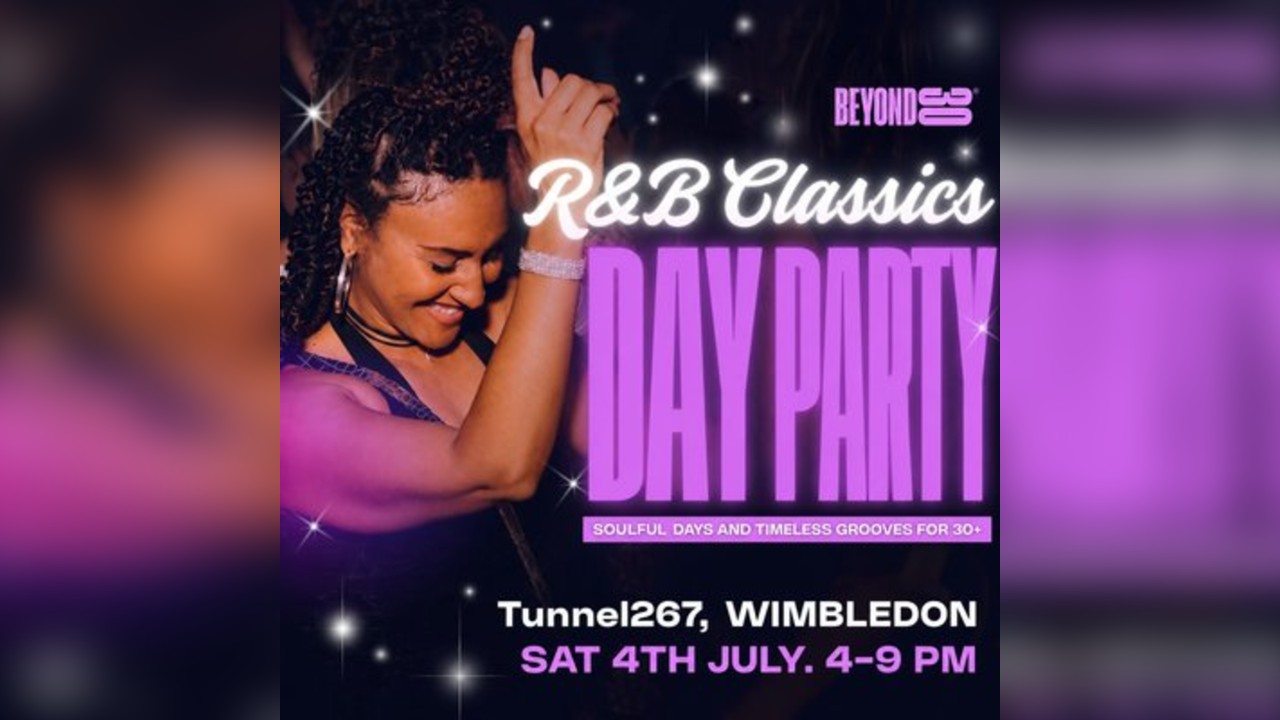 Over 30s R&B Classics Daytime Clubbing - WIMBLEDON
