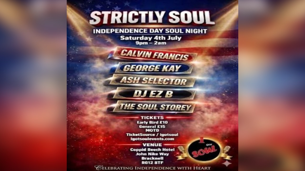 I Got Soul Strictly Soul Independence Day Soul Night| Après