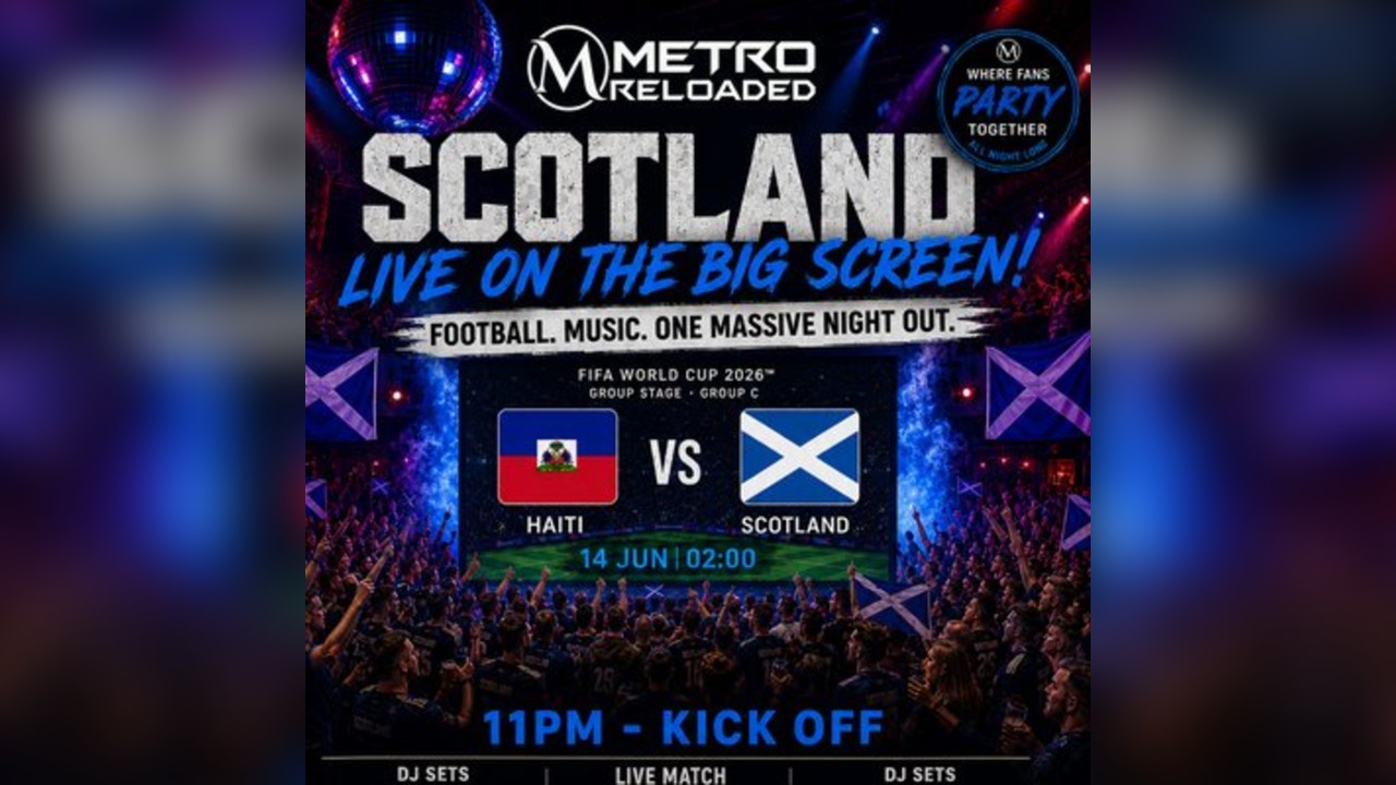 Scotland Live On The Big Screen | Metro Reloaded|DJ Party Night