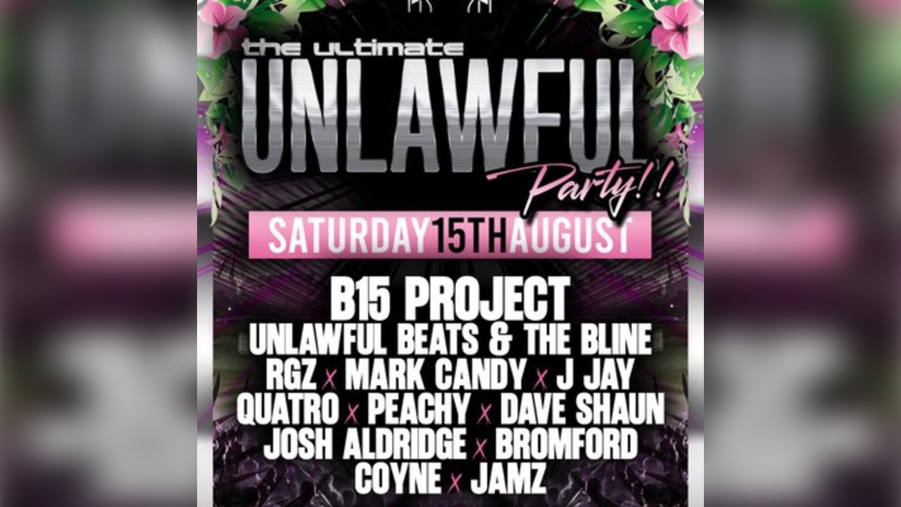 The Ultimate Unlawful Party