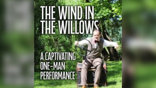 The Wind in the Willows - A One-Man Performance