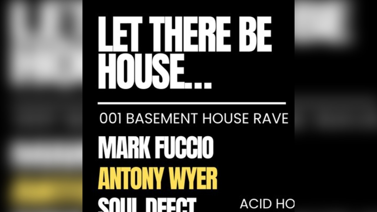 Let There Be House : 001 Basement House Rave