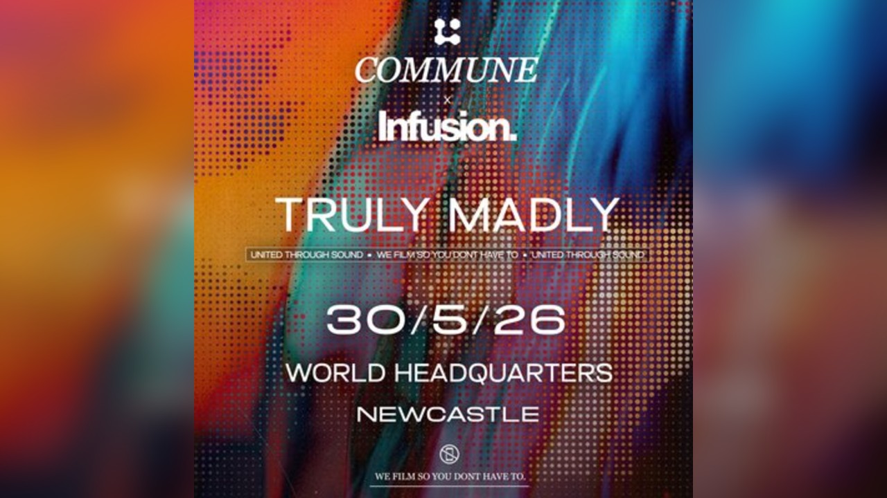 Commune x Infusion Present: Truly Madly