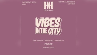 Vibes In The City - Central London (Free B4 11PM With A Ticket)
