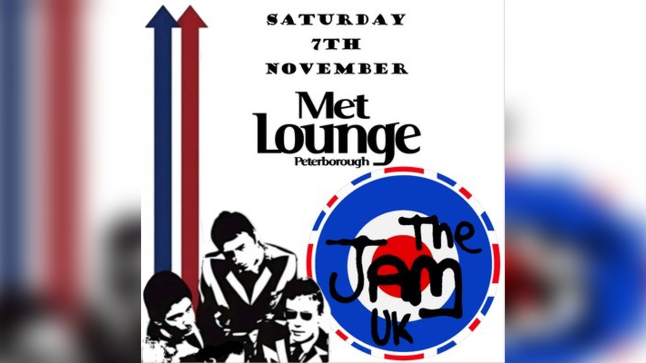 THE JAM UK- The ultimate tribute to The Jam