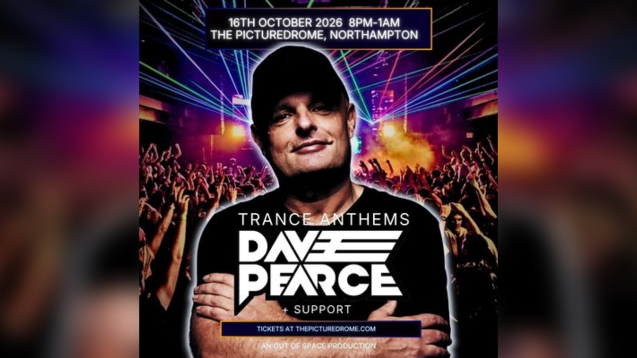 Dave Pearce Trance Anthems - Northampton