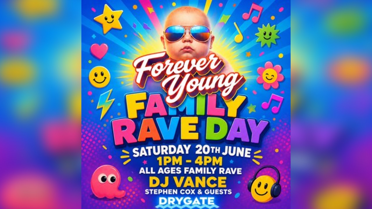 Forever Young - Family Rave Day