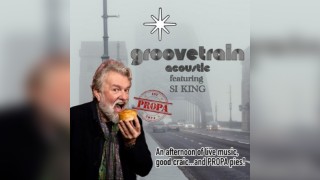 Si King & groovetrain unplugged + Propa Pies