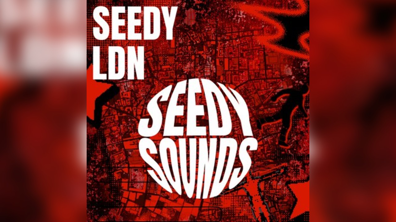 Seedy LDN
