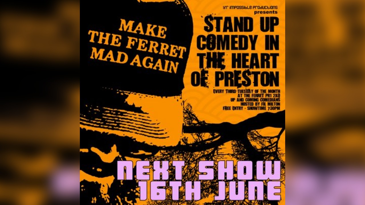 Make the Ferret Mad Again June 26