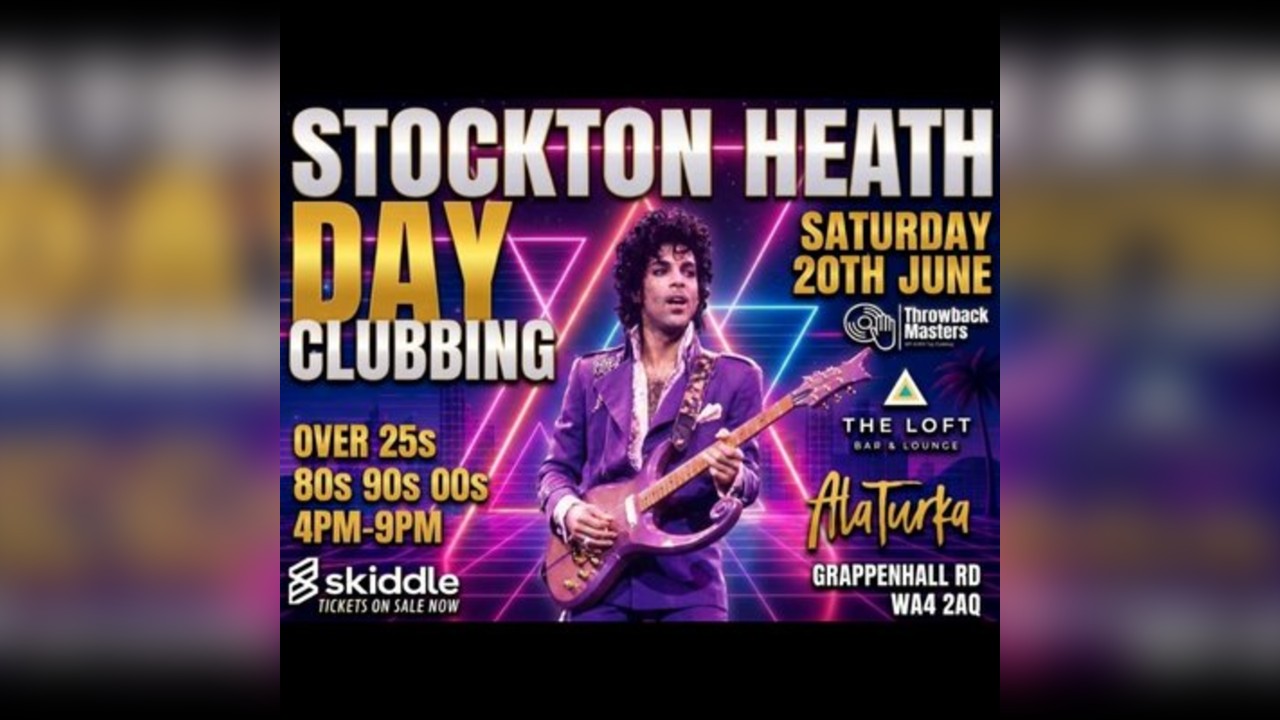 Throwback Masters Stockton Heath Over 25s Day Clubbing 80s - 00s