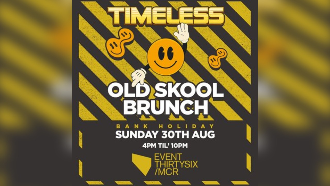 Timeless Old Skool Brunch