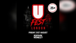 U Fest - Boxpark Wembley - Friday 21st August
